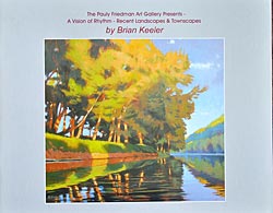 The Pauly Friedman Art Gallery Presents "A Vision of Rythm - Recent Landscapes & Townscapes"